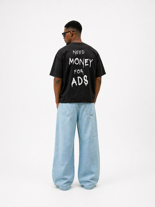 Need Money For Ads Tee - Black